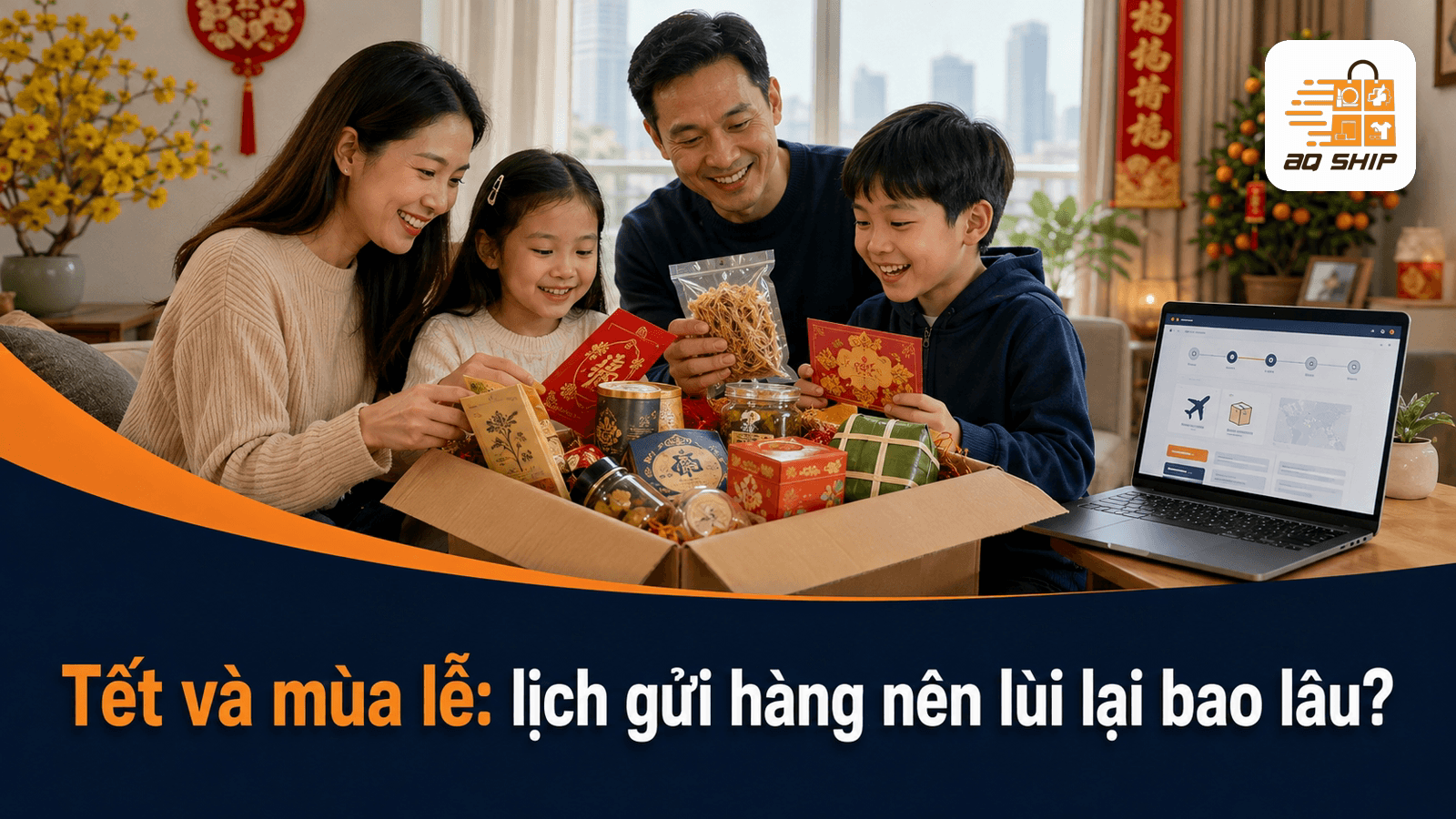 Tết và mùa lễ: lịch gửi hàng nên lùi lại bao lâu?
