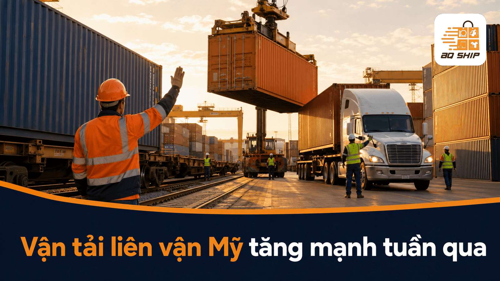Vận tải liên vận Mỹ tăng mạnh trong tuần qua