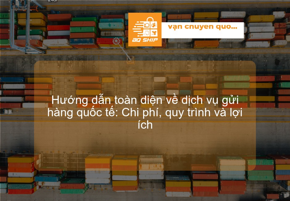 dịch vụ gửi hàng quốc tế